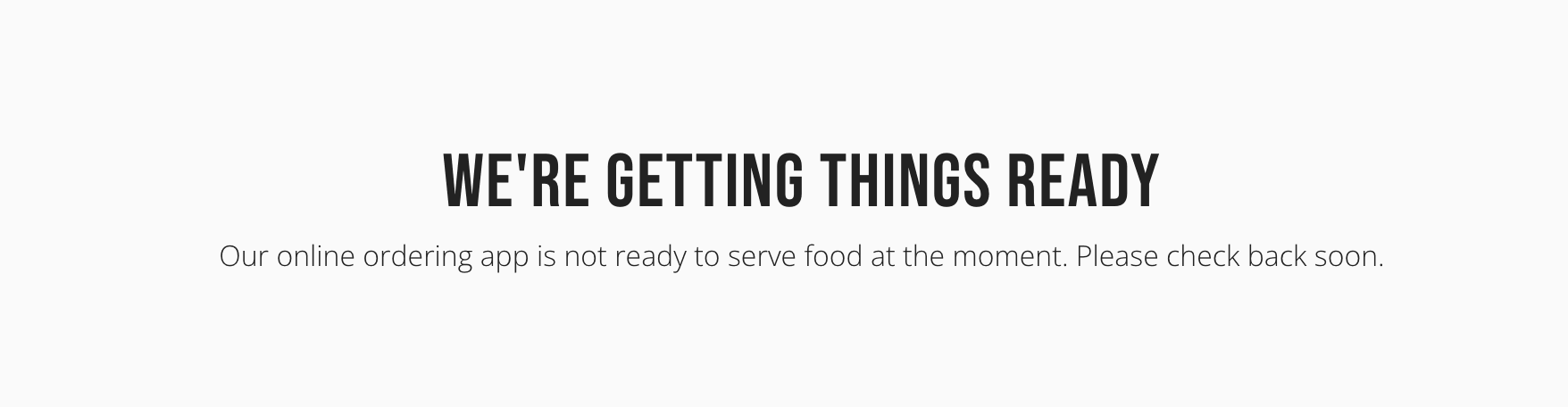 The "Online Ordering Unavailable" message shown when there are no active locations